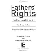 fathers´ rights,hard-hitting & fair advice for every father involvled in a custody dispute