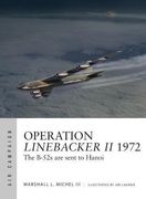 Operation Linebacker ii 1972: The B-52S are Sent to Hanoi (Paperback) (en Inglés)