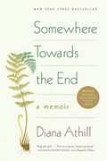 somewhere towards the end,a memoir
