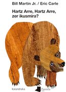 Hartz Arre, Hartz Arre, zer Ikusmira?