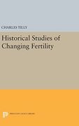 Historical Studies of Changing Fertility (Quantitative Studies in History) (en Inglés)