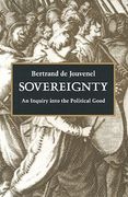 sovereignty: an inquiry into the political good (en Inglés)