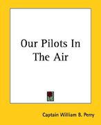 our pilots in the air (en Inglés)