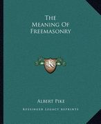 the meaning of freemasonry