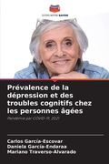 Prévalence de la dépression et des troubles cognitifs chez les personnes âgées (in French)