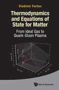 Thermodynamics and Equations of State for Matter: From Ideal Gas to Quark-Gluon Plasma (en Inglés)