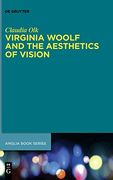 Virginia Woolf and the Aesthetics of Vision (Buchreihe der Anglia (en Inglés)