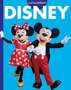 Curious About Disney (Curious About Favorite Brands) (en Inglés)