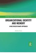 Organizational Identity and Memory: A Multidisciplinary Approach (Routledge Studies in Management, Organizations and Society) (en Inglés)