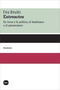 Entreactos: En Torno a la Política, el Feminismo y el Pensamiento