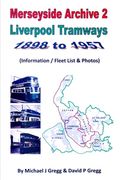 Merseyside Archive 2 Liverpool Tramways 1898 to 1957 (en Inglés)