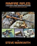 Rimfire Rifles: A Buyer's and Shooter's Guide (en Inglés)