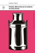 Pauline. Memorias de la Madame de Clay Street