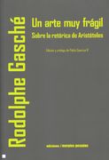 Un arte muy frágil. Sobre la retórica de Aristóteles