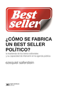 Como se Fabrica un Best Seller Politico (in Spanish)