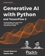 Generative ai With Python and Tensorflow 2: Create Images, Text, and Music With Vaes, Gans, Lstms, Transformer Models (en Inglés)