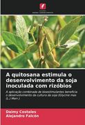 A Quitosana Estimula o Desenvolvimento da Soja Inoculada com Rizóbios