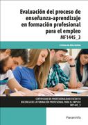 Evaluación del Proceso de Enseñanza-Aprendizaje en Formación Profesional Para el Empleo (cp - Certificado Profesionalidad)