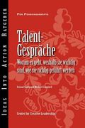 Talent Conversations: What They Are, Why They're Crucial, and How to Do Them Right (German) (in German)