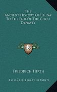 the ancient history of china to the end of the chou dynasty