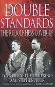 double standards,the rudolf hess cover-up - lynn picknett - trafalgar square