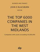 The top 6000 Companies in the West Midlands: Companies With Assets Exceeding £6,000,000 (Business and Finance) 