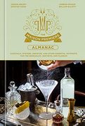 The Maison Premiere Almanac: Cocktails, Oysters, Absinthe, and Other Essential Nutrients for the Sensualist, Aesthete, and Flaneur: A Cocktail Recipe Book (en Inglés)