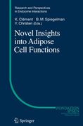 Novel Insights Into Adipose Cell Functions (Research and Perspectives in Endocrine Interactions) (en Inglés)