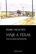 Viaje a Texas: Con un Señor de Kentucky (Narrativa)