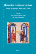 Byzantine Religious Culture: Studies in Honor of Alice-Mary Talbot (en Inglés)