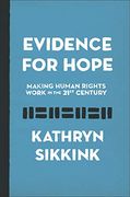 Evidence for Hope: Making Human Rights Work in the 21St Century (Human Rights and Crimes Against Humanity) 