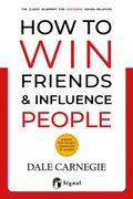 How to win friends and influence people