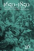 1650-1850: Ideas, Aesthetics, and Inquiries in the Early Modern Era (Volume 26) Volume 26 (en Inglés)