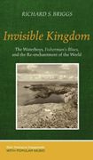 Invisible Kingdom (Short Theological Engagements With Popular Music) (en Inglés)
