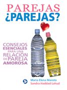 Parejas ¿Parejas?: Consejos Esenciales Para Una Relación de Pareja Amorosa