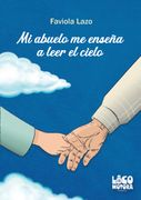 Mi abuelo me enseña a leer el cielo (in Spanish)