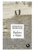 Padres e hijos (Spanish Edition)