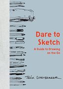 Dare to Sketch: A Guide to Drawing on the go (en Inglés)