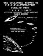 The Collected Issues of the C.R.I.F.O.Newsletter Combine with C.R.I.F.O.Orbit: Civilian Research, Interplanetary Flying Objects (en Inglés)