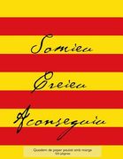 Quadern de paper pautat amb marge, 120 pàgines: Quadern de coberta de groc i vermell, quadern de paper pautat amb marge, perfectament enquadernat, ido (en Catalá)