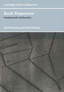 Rock Magnetism: Fundamentals and Frontiers (Cambridge Studies in Magnetism) 