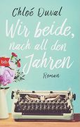 Wir Beide, Nach all den Jahren: Roman