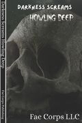 Darkness Screams: Howling Deep (en Inglés)