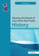 Meeting the Needs of Your Most Able Pupils: History (en Inglés)