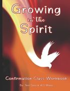Growing in the Spirit: Catholic Confirmation Workbook (en Inglés)