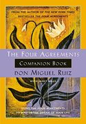 The Four Agreements Companion Book (Toltec Wisdom Book) (en Inglés)