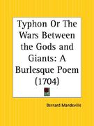 typhon or the wars between the gods and giants: a burlesque poem (en Inglés)