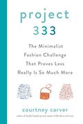Project 333: The Minimalist Fashion Challenge That Proves Less Really is so Much More (en Inglés)
