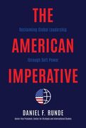 The American Imperative: Reclaiming Global Leadership Through Soft Power (en Inglés)