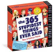 365 Stupidest Things Ever Said Page-A-Day® Calendar 2026 (en Inglés)